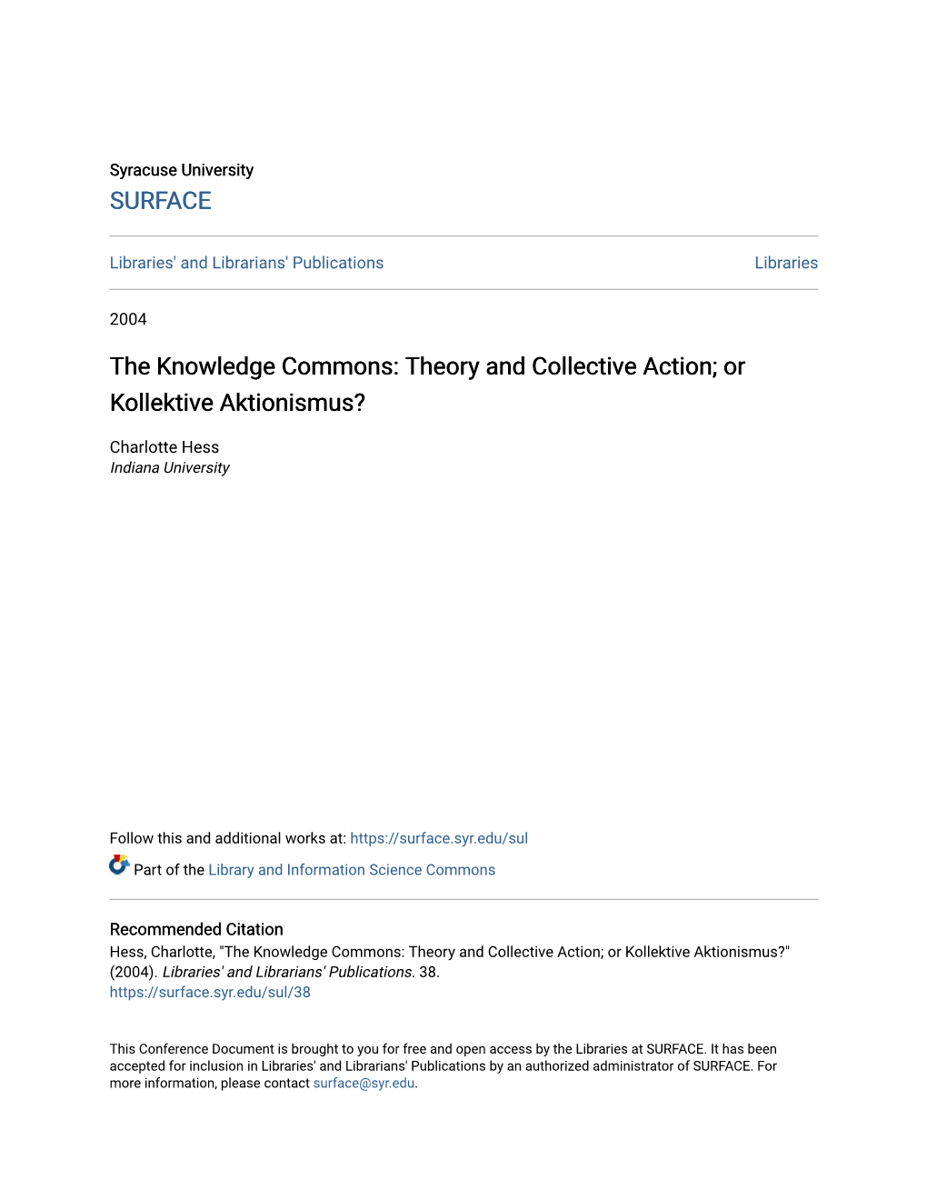 The Knowledge Commons: Theory and Collective Action; Or Kollektive Aktionismus?