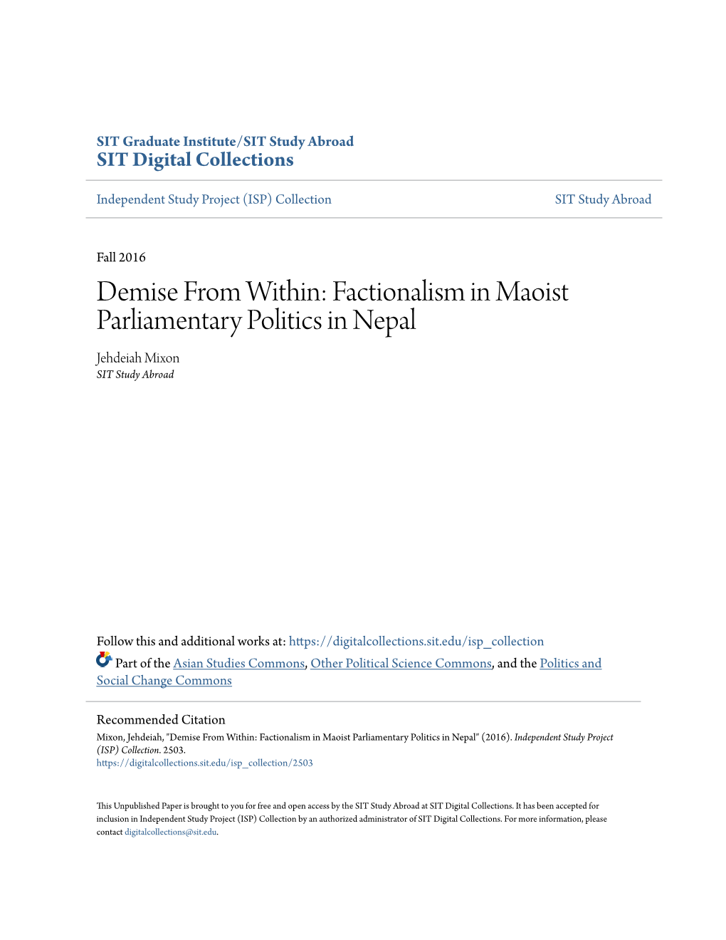 Demise from Within: Factionalism in Maoist Parliamentary Politics in Nepal Jehdeiah Mixon SIT Study Abroad