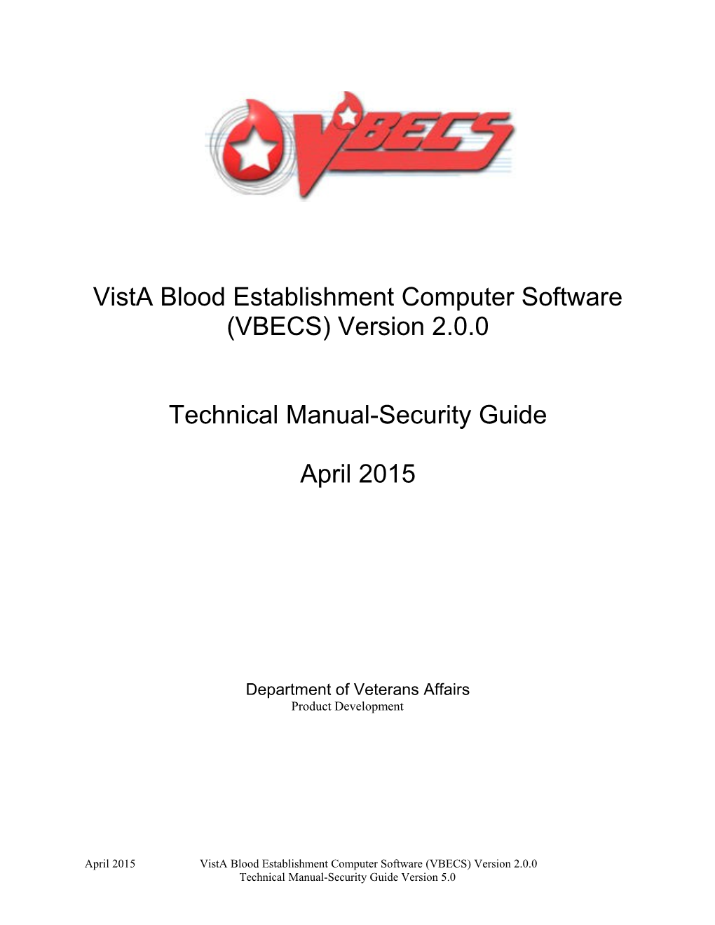 Vista Blood Establishment Computer Software (VBECS) Version 2.0.0