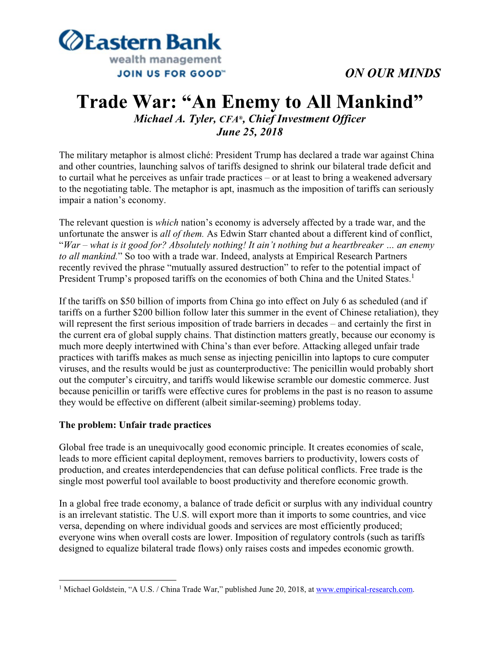 Trade War: “An Enemy to All Mankind” Michael A