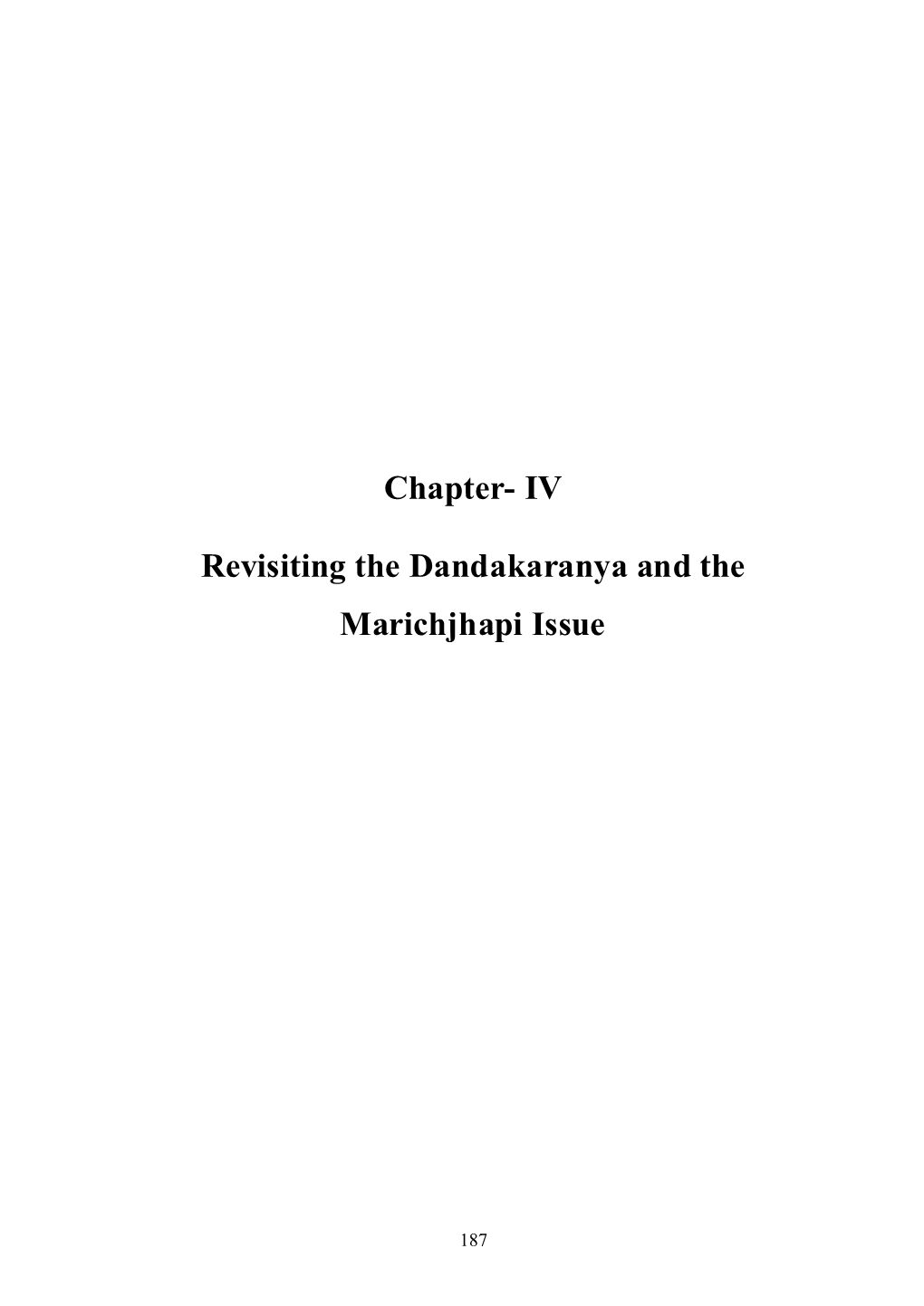 Chapter- IV Revisiting the Dandakaranya and the Marichjhapi