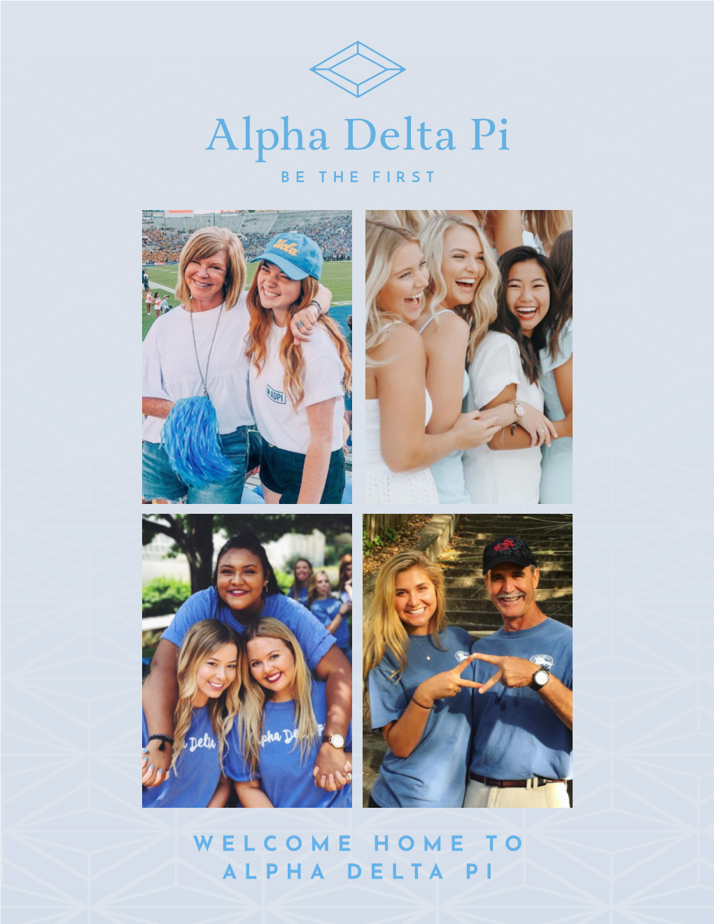 Welcome Home to Alpha Delta Pi Welcome Home Alpha Delta Pi Parents and Families!