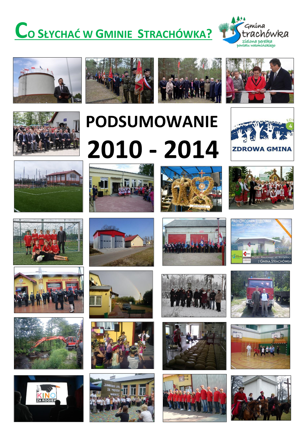 PODSUMOWANIE 2010 - 2014 „Budowa SUW I Sieci Wodociągowej W Gminie Strachówka W Miejscowościach: Strachówka, Zofinin, Osęka, Rozalin, Annopol, Józefów, Młynisko”