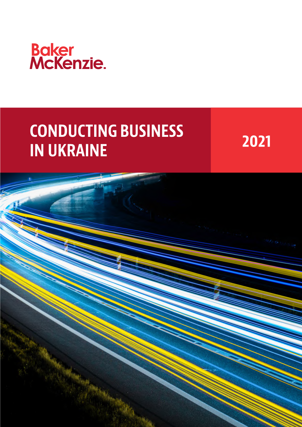 Conducting Business in Ukraine 2021