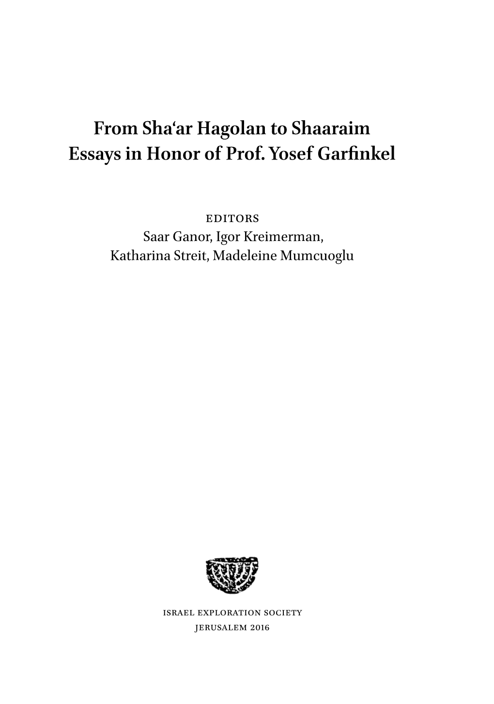 From Sha'ar Hagolan to Shaaraim Essays in Honor of Prof. Yosef