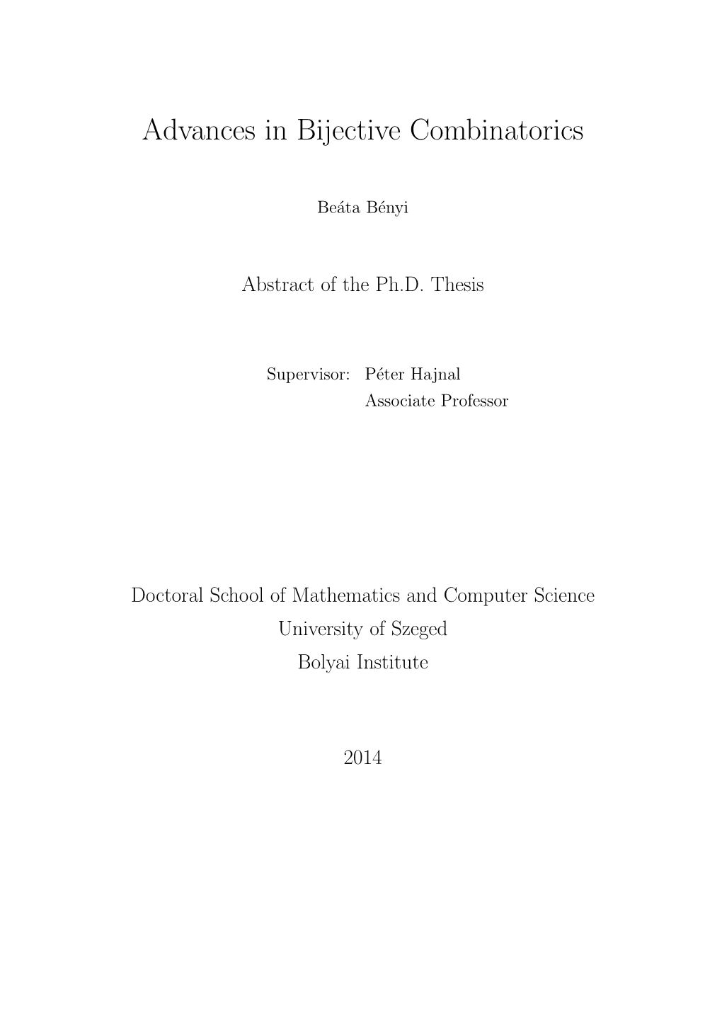 Advances in Bijective Combinatorics