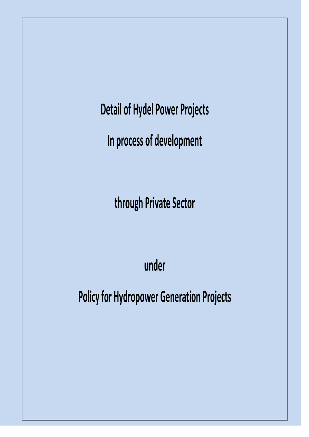 Detail of Hydel Power Projects in Process of Development