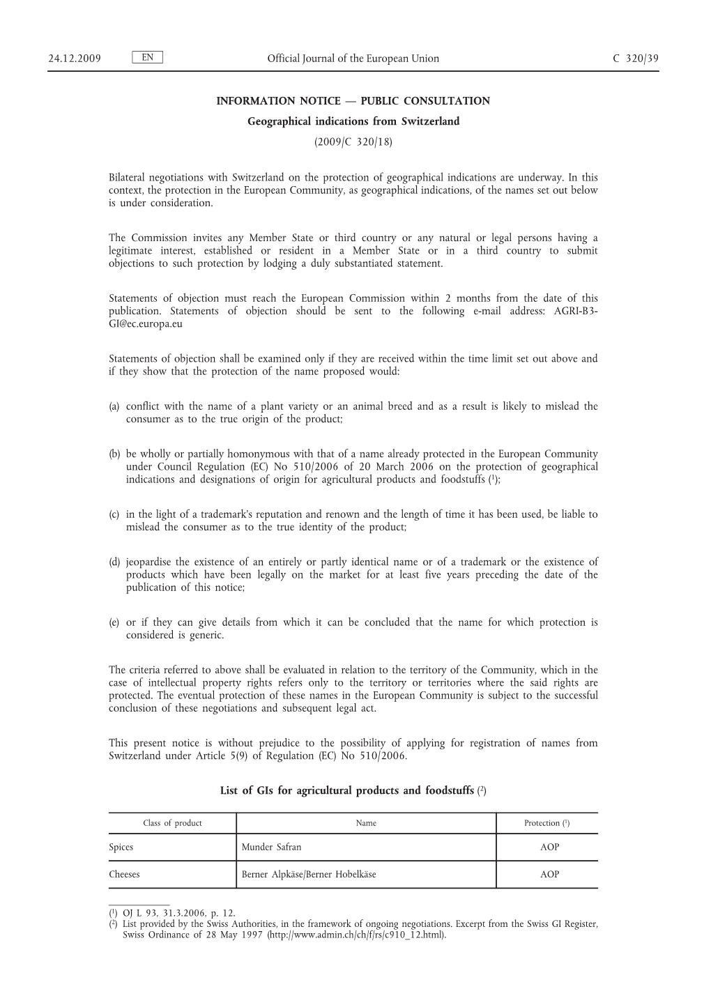 Geographical Indications from Switzerland (2009/C 320/18)