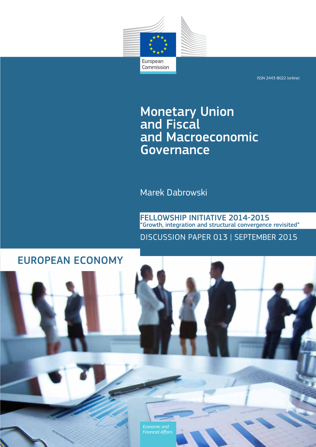 Monetary Union and Fiscal and Macroeconomic Governance