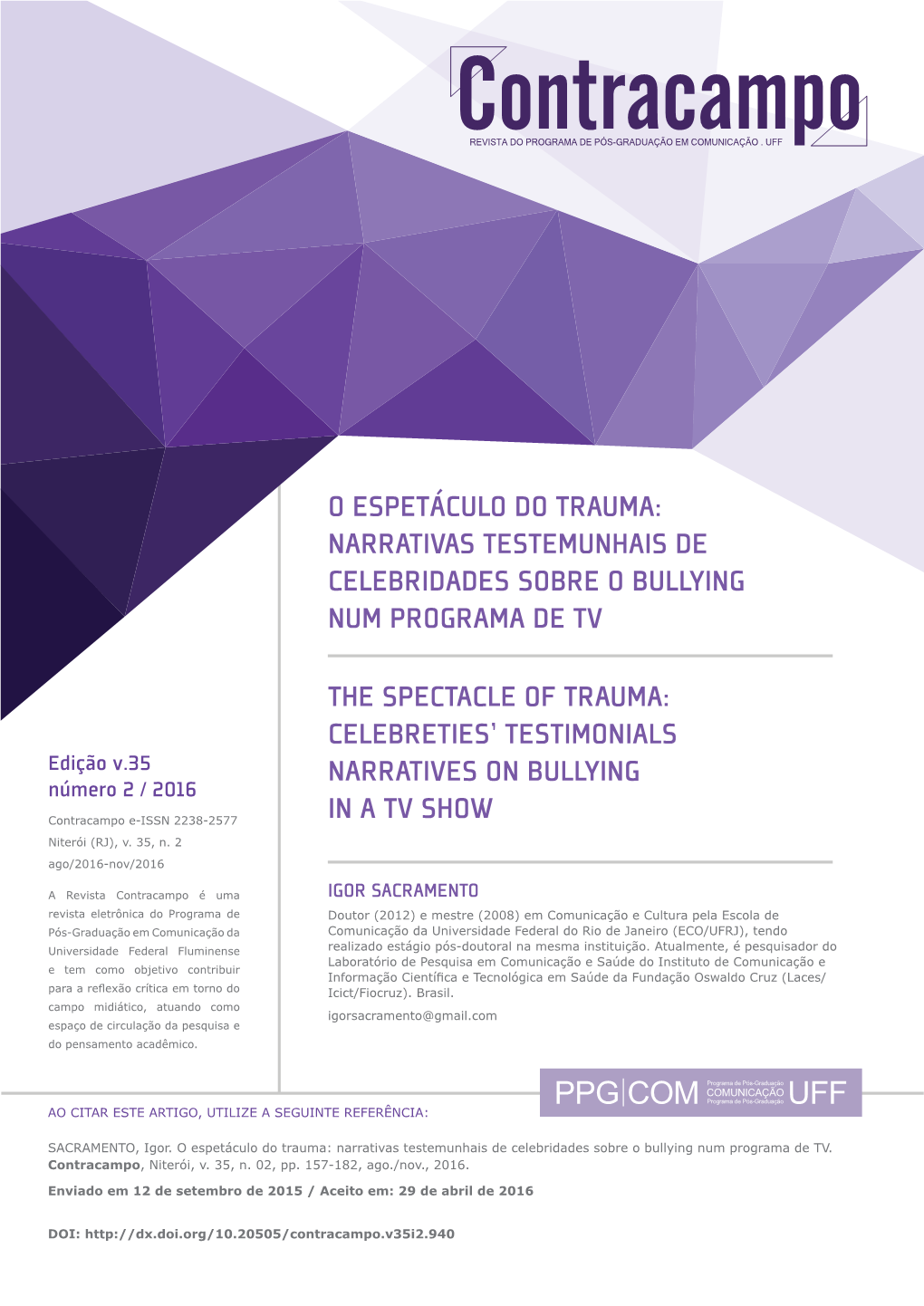 O Espetáculo Do Trauma: Narrativas Testemunhais De Celebridades Sobre O Bullying Num Programa De Tv