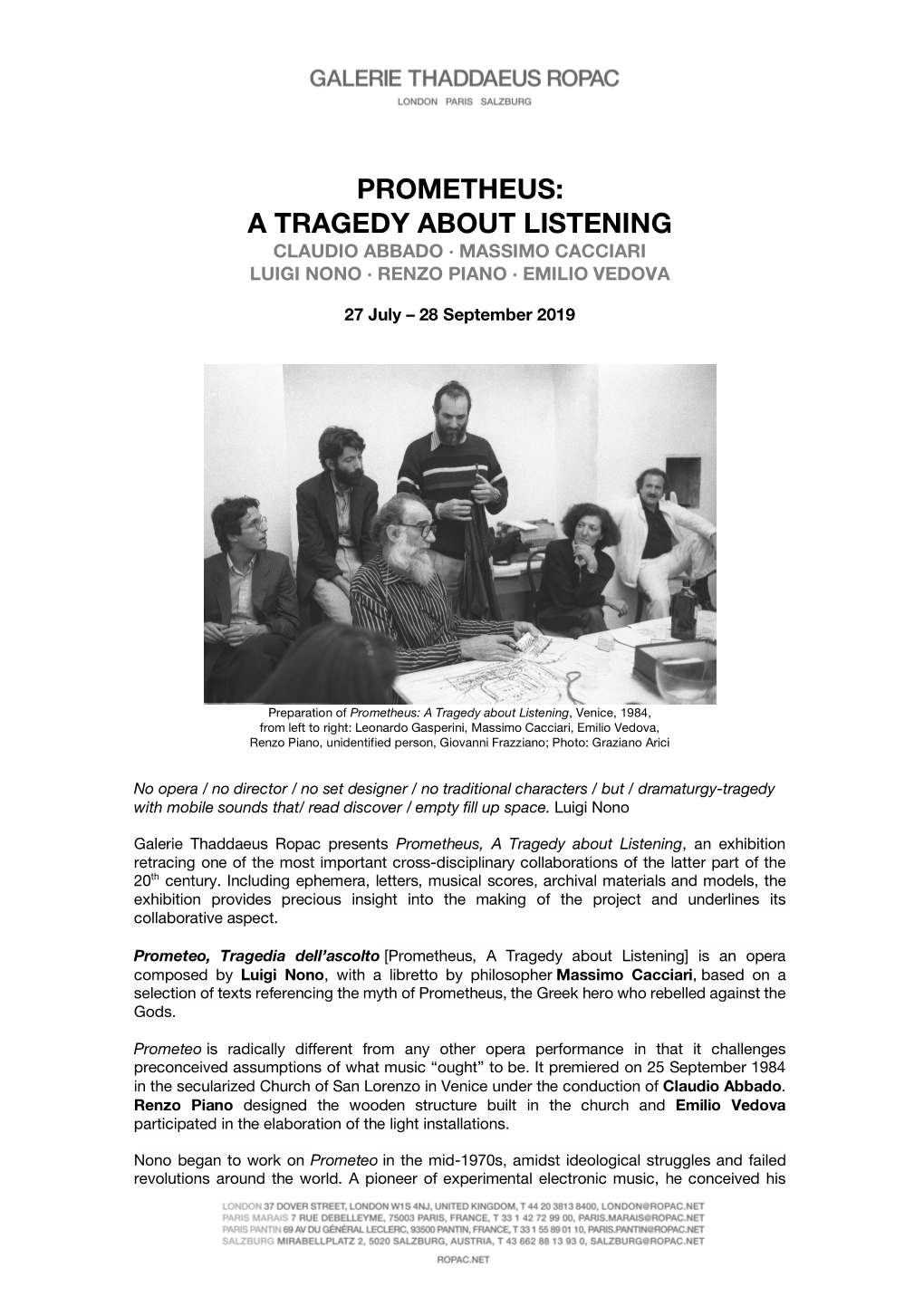 Prometheus: a Tragedy About Listening Claudio Abbado ∙ Massimo Cacciari Luigi Nono ∙ Renzo Piano ∙ Emilio Vedova