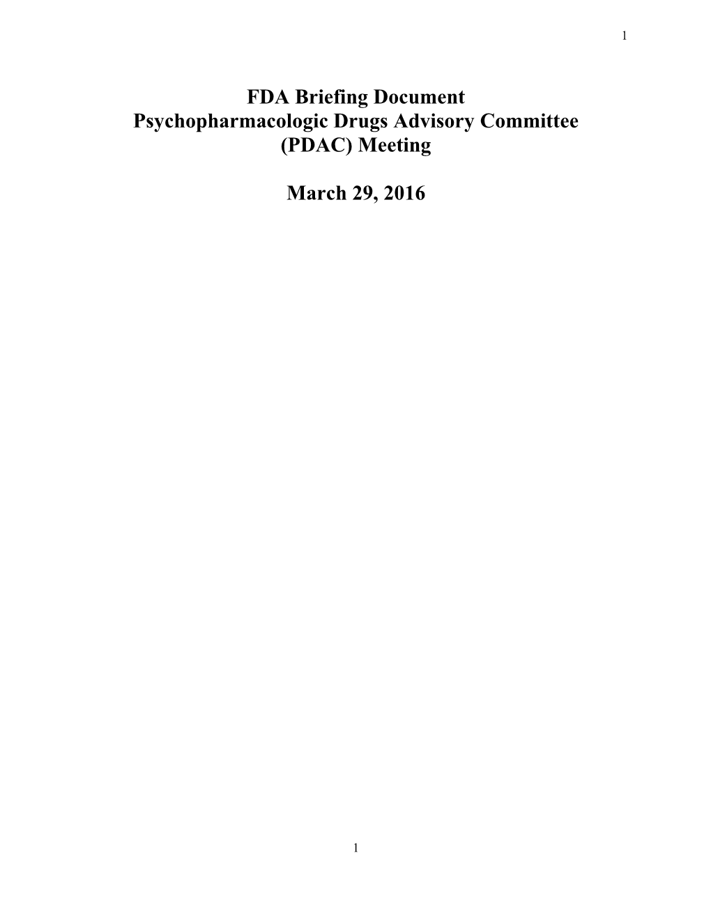 Briefing Document Psychopharmacologic Drugs Advisory Committee (PDAC) Meeting
