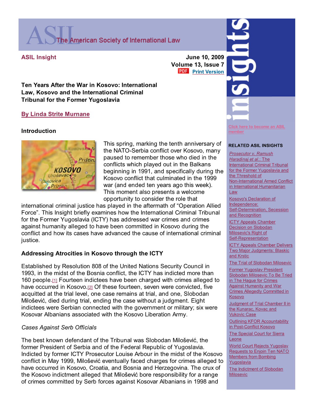ASIL Insight June 10, 2009 Volume 13, Issue 7 Ten Years After the War In