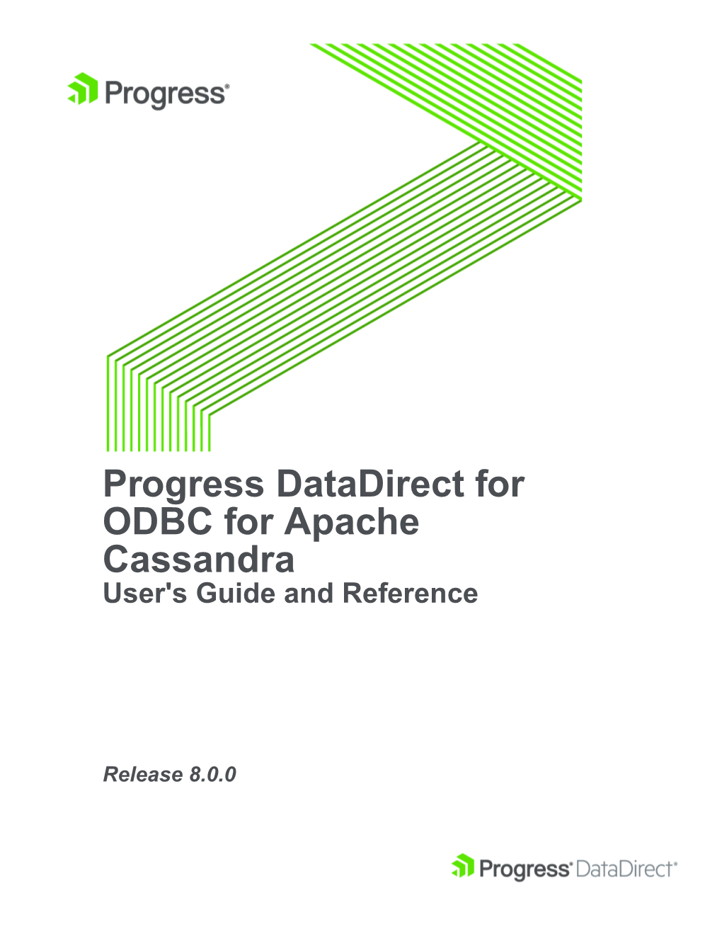 Progress Datadirect for ODBC for Apache Cassandra User©S Guide and Reference