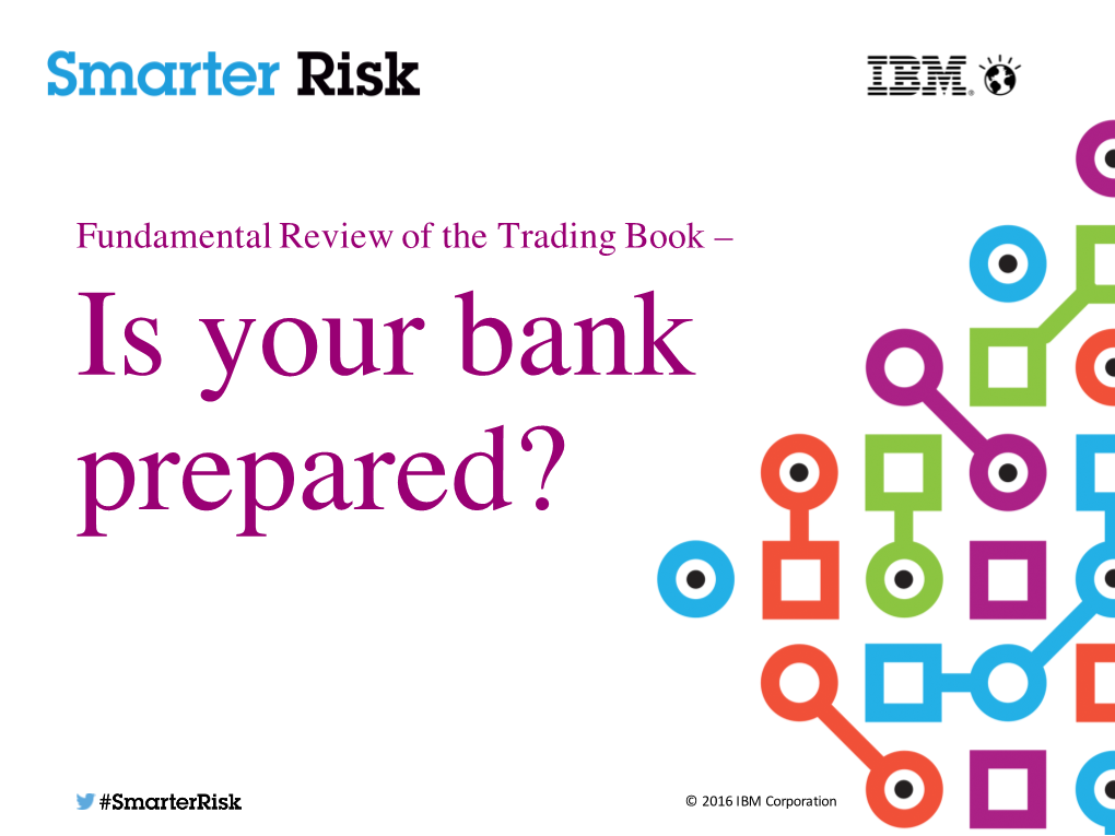 Fundamental Review of the Trading Book – Is Your Bank Prepared?