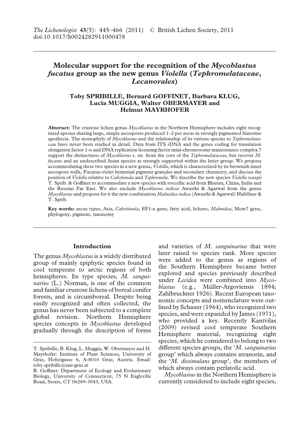 Molecular Support for the Recognition of the Mycoblastus Fucatus Group As the New Genus Violella (Tephromelataceae, Lecanorales)