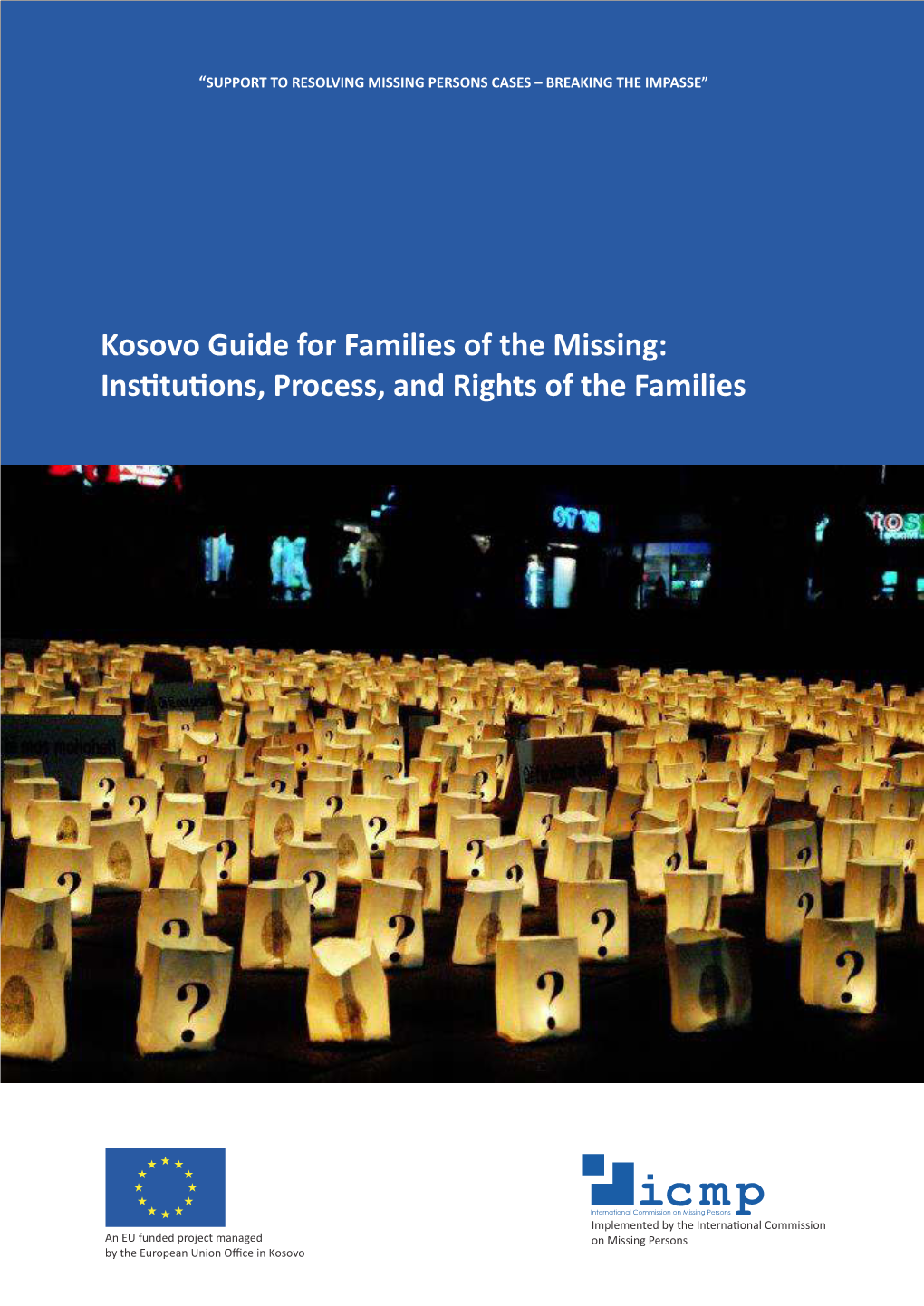 Ins Tu Ons, Process, and Rights of the Families
