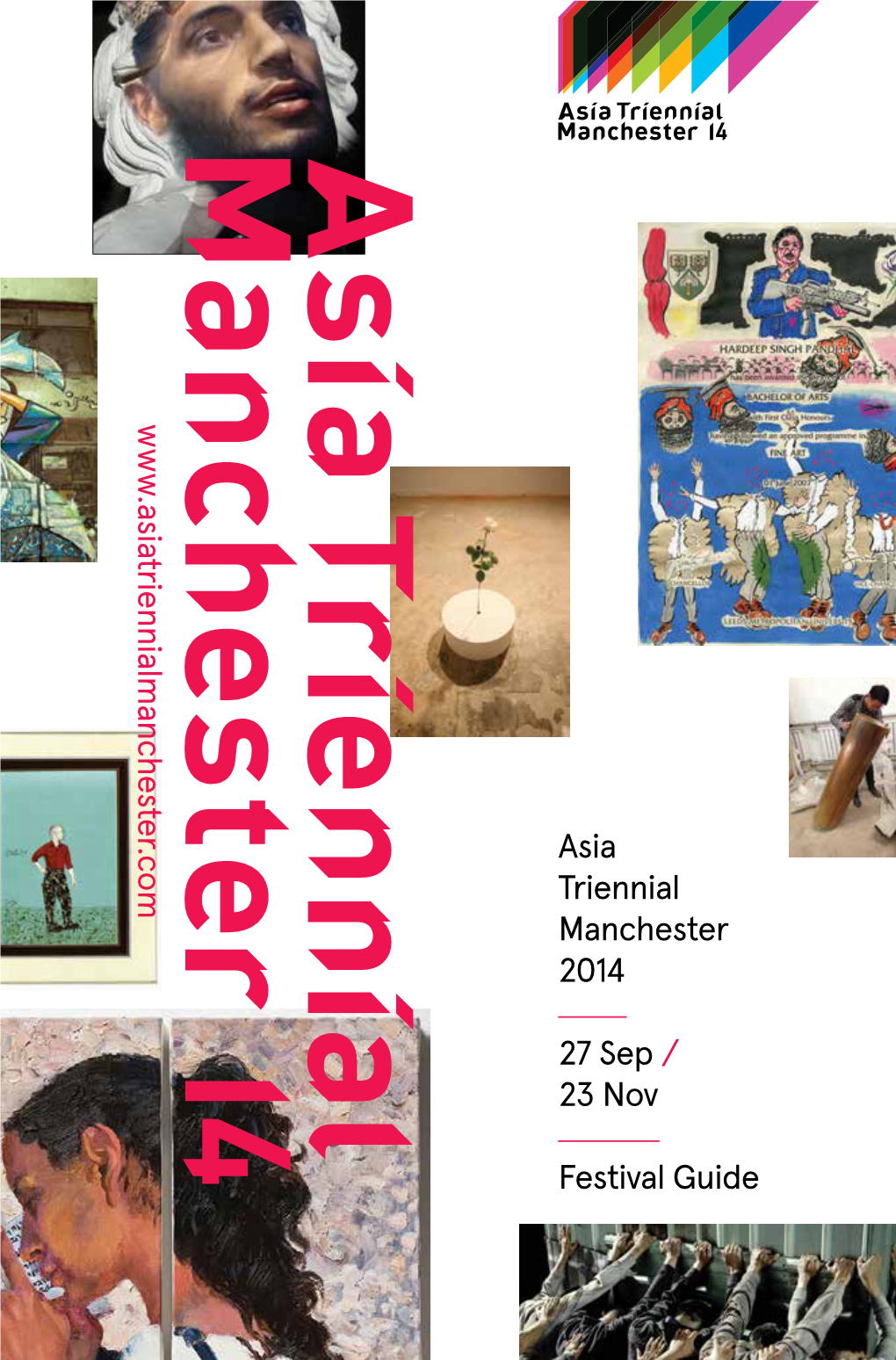 Asia Triennial Manchester 2014 27 Sep / 23 Nov Festival Guide W W W