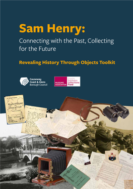 Sam Henry: Connecting with the Past, Collecting for the Future