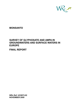 Monsanto Survey of Glyphosate and Ampa in Groundwaters and Surface Waters in Europe Final Report