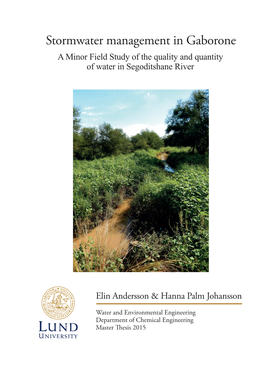 Stormwater Management in Gaborone a Minor Field Study of the Quality and Quantity of Water in Segoditshane River
