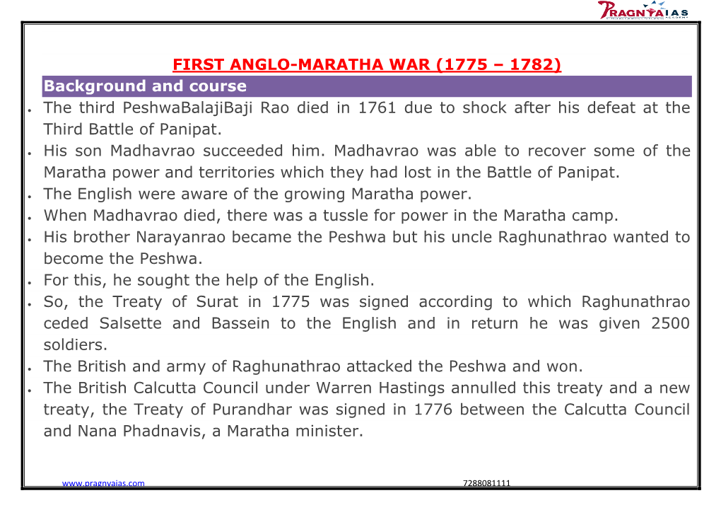 FIRST ANGLO-MARATHA WAR (1775 – 1782) Background and Course • the Third Peshwabalajibaji Rao Died in 1761 Due to Shock After