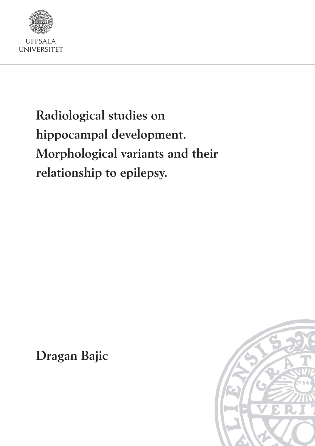 Radiological Studies on Hippocampal Development: Morphological