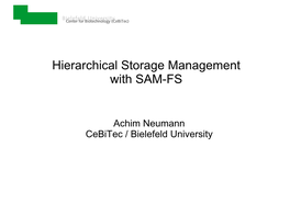 Hierarchical Storage Management with SAM-FS