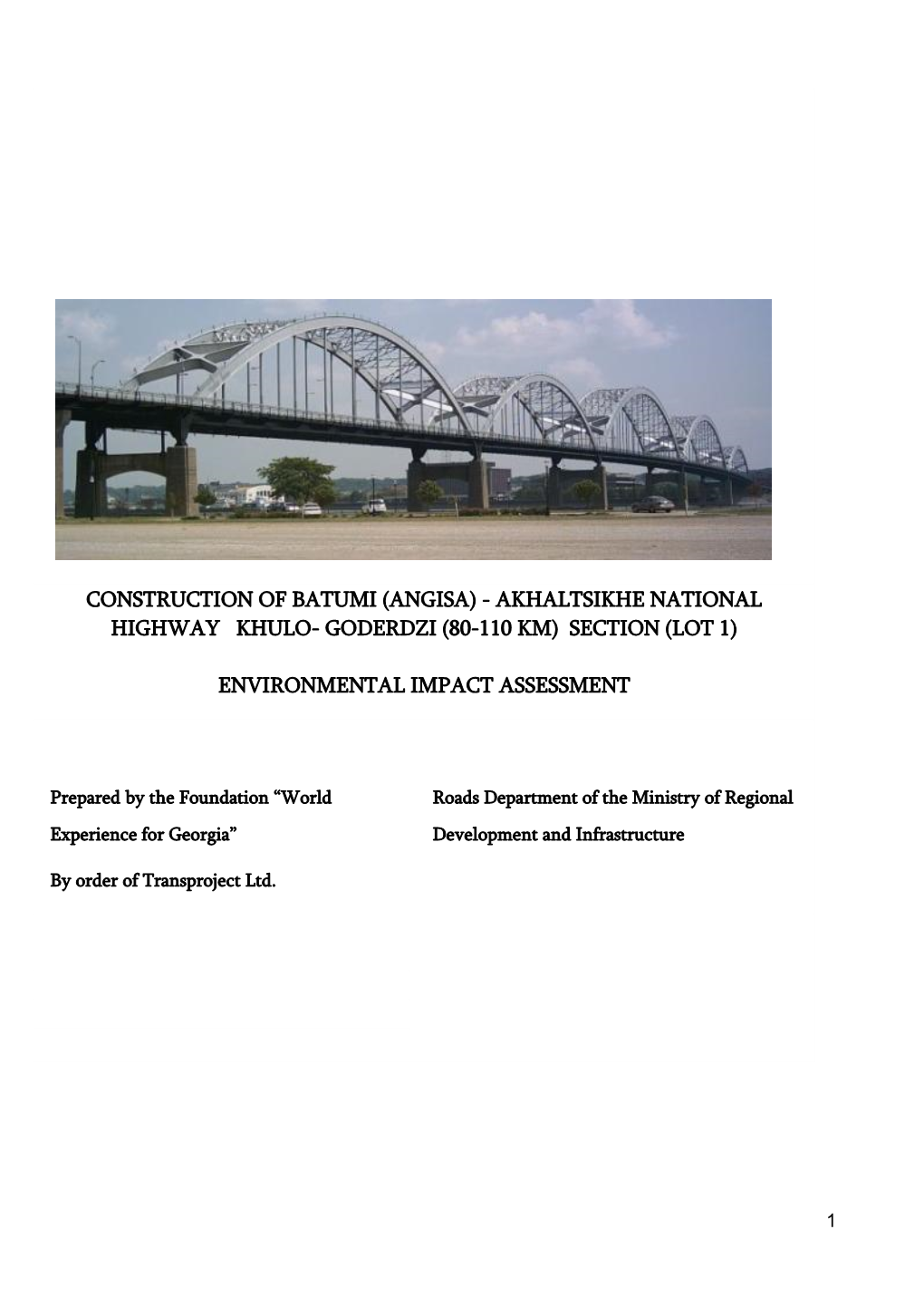 Construction of Batumi (Angisa) - Akhaltsikhe National Highway Khulo- Goderdzi (80-110 Km) Section (Lot 1)