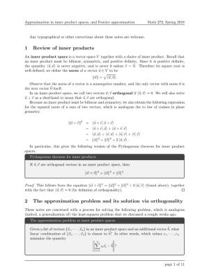 1 Review of Inner Products 2 the Approximation Problem and Its Solution Via Orthogonality