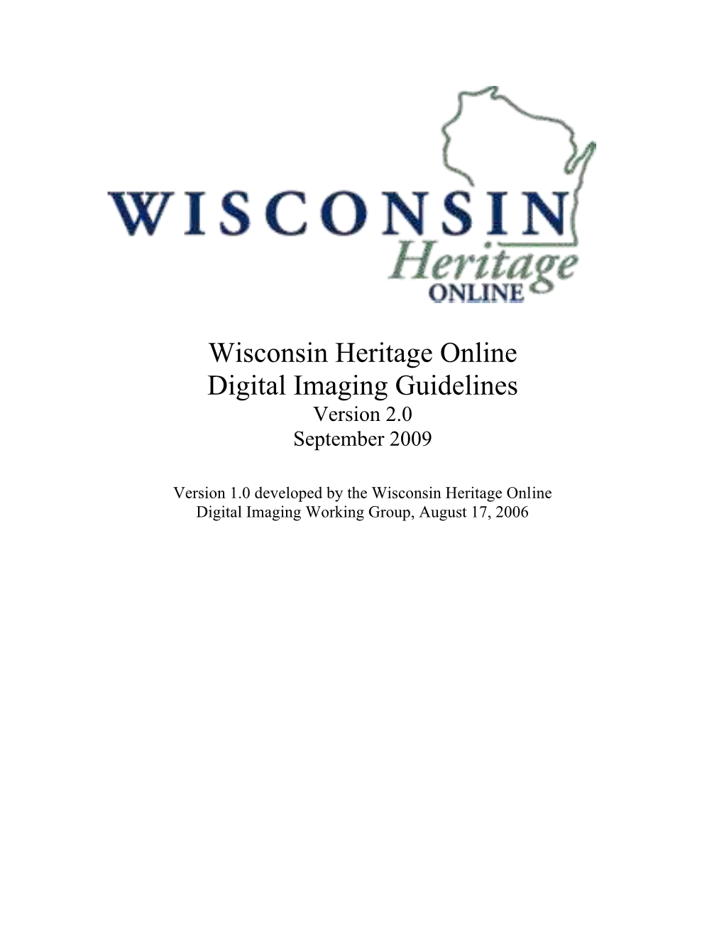 Wisconsin Heritage Online Digital Imaging Guidelines Version 2.0 September 2009