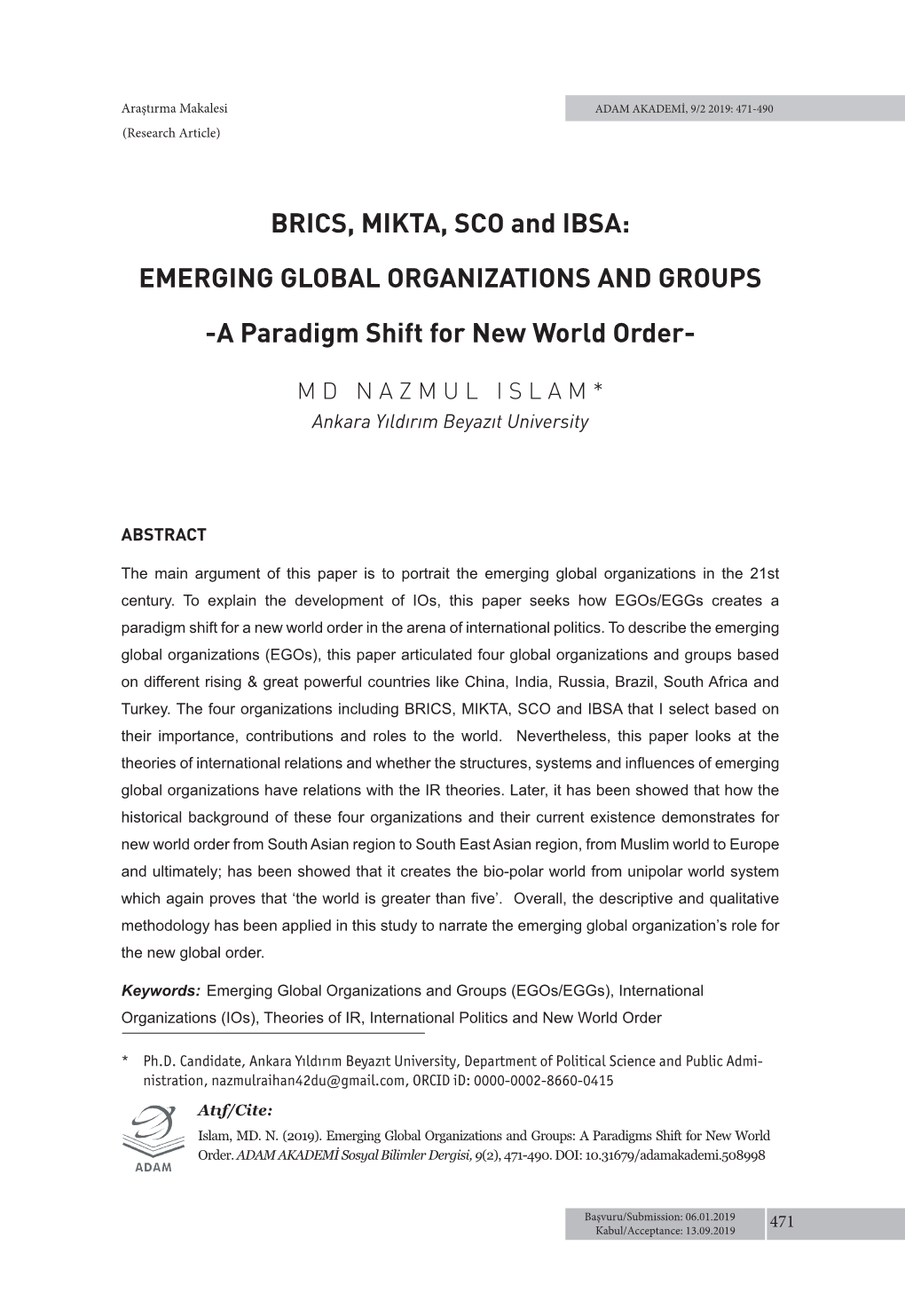 BRICS, MIKTA, SCO and IBSA: EMERGING GLOBAL ORGANIZATIONS and GROUPS -A Paradigm Shift for New World Order