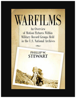 An Overview of Motion Pictures Within Military Record Groups Held in the US National Archives