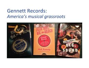 Gennett Records: America’S Musical Grassroots 1920S Music Recording Hotbeds