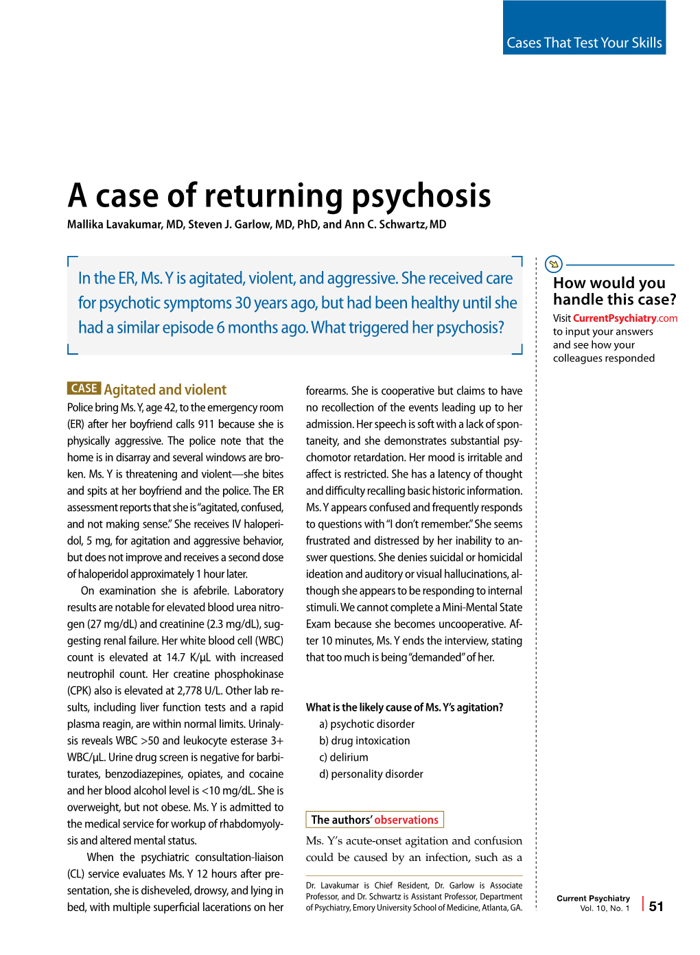 A Case of Returning Psychosis Mallika Lavakumar, MD, Steven J