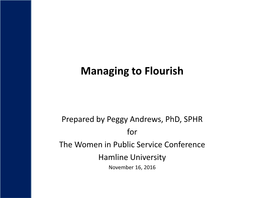 Flourishing” • Be Able to Objectively Articulate the Contradictions and Challenges Women Leaders Face
