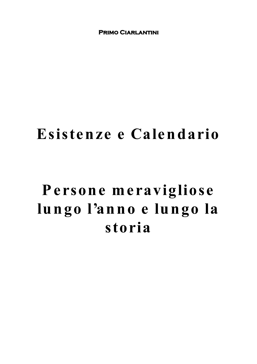 Esistenze E Calendario Persone Meravigliose Lungo L'anno E Lungo