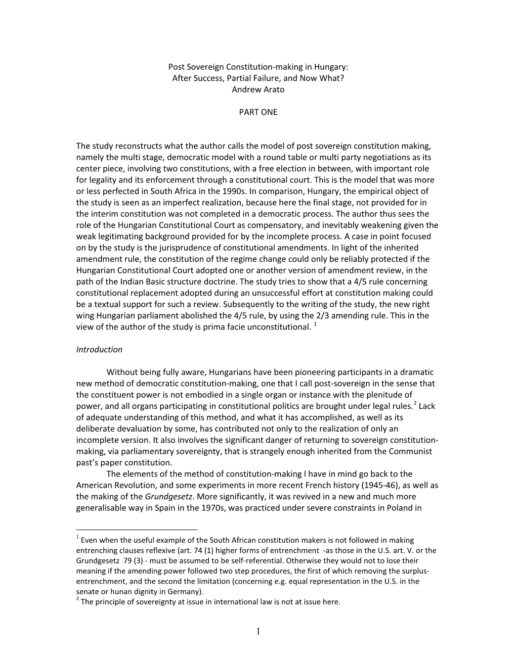 Post Sovereign Constitution-Making in Hungary: After Success, Partial Failure, and Now What? Andrew Arato