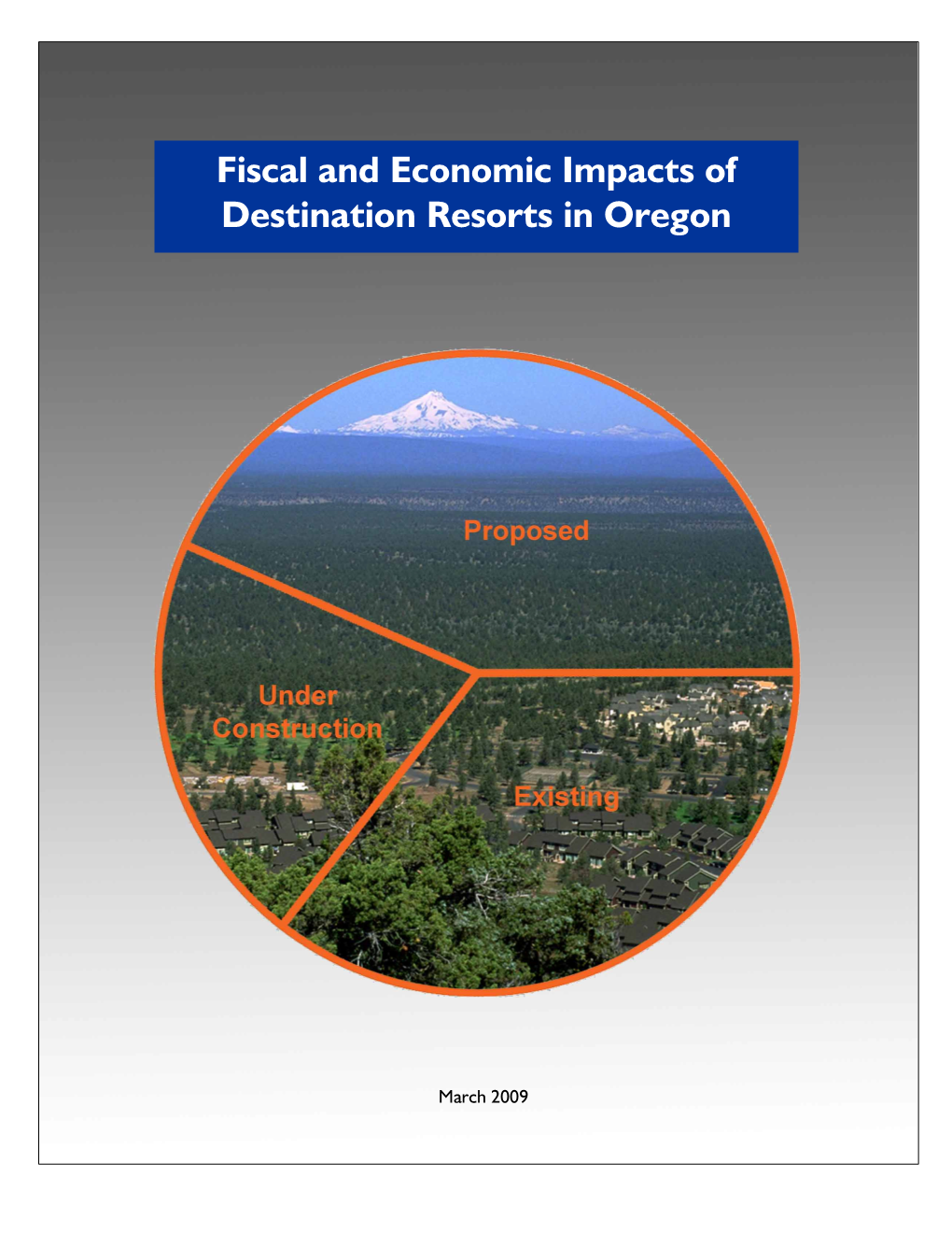 Fiscal and Economic Impacts of Destination Resorts in Oregon