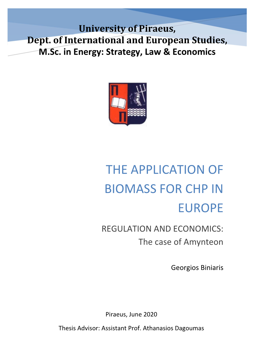 THE APPLICATION of BIOMASS for CHP in EUROPE REGULATION and ECONOMICS: the Case of Amynteon
