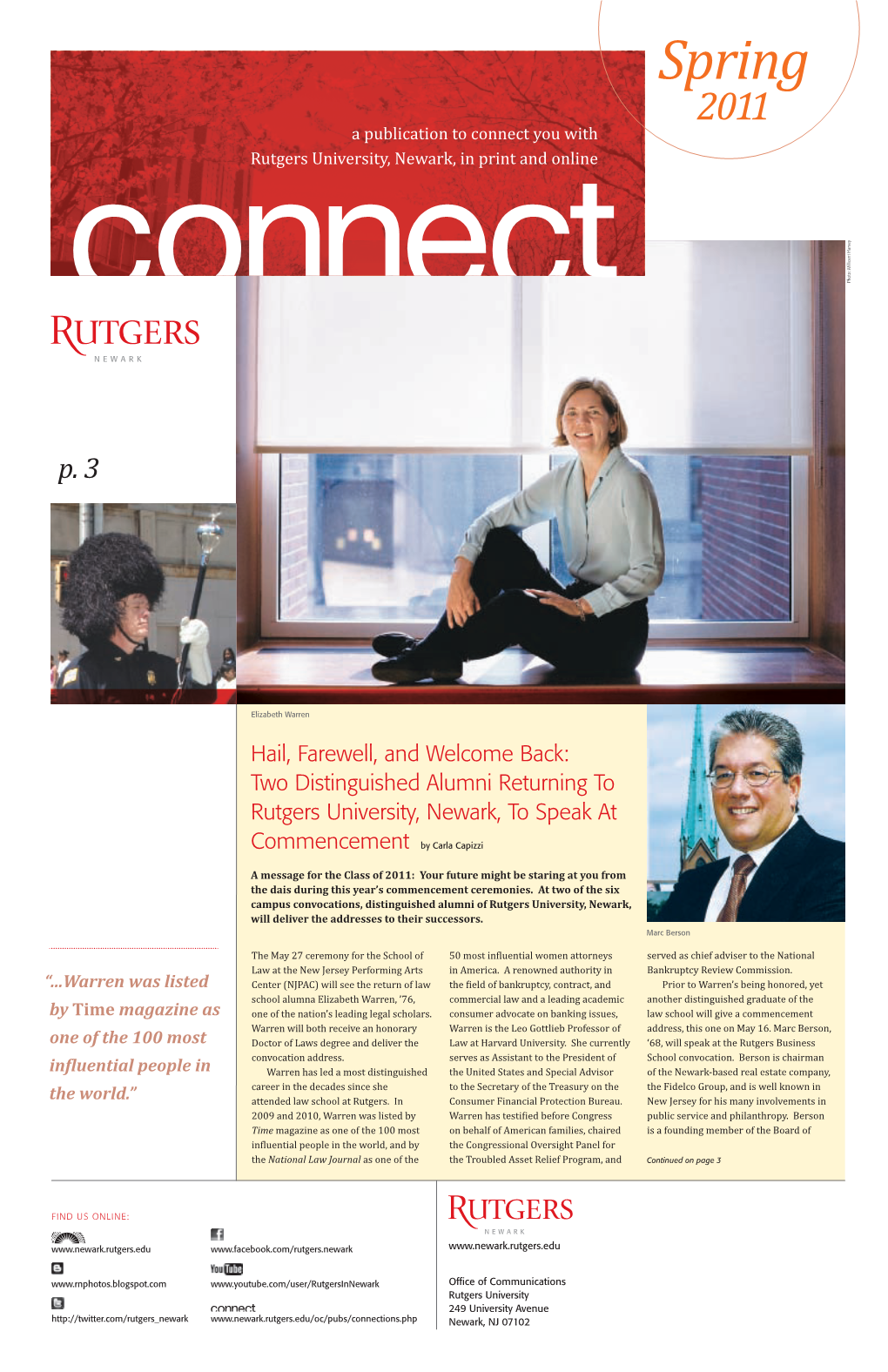 Spring 2011 a Publication to Connect You with Rutgers University, Newark, in Print and Online Photo: Millicent Harvey
