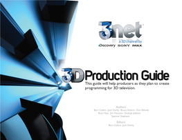 This Guide Will Help Producers As They Plan to Create Programming for 3D Television