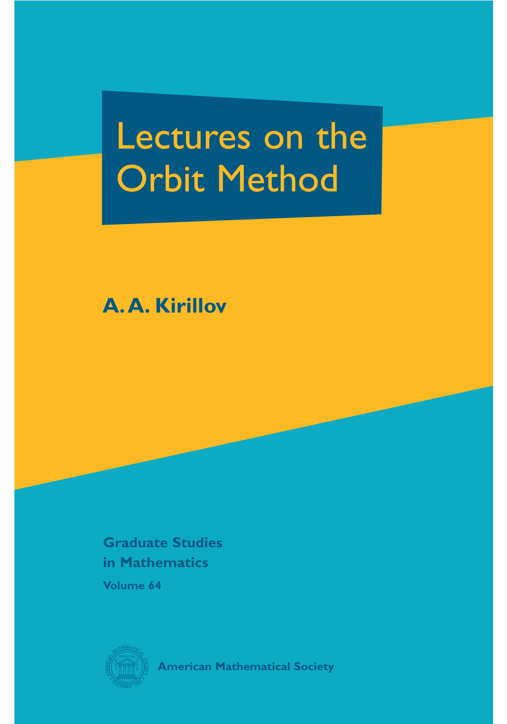 Lectures on the Orbit Method