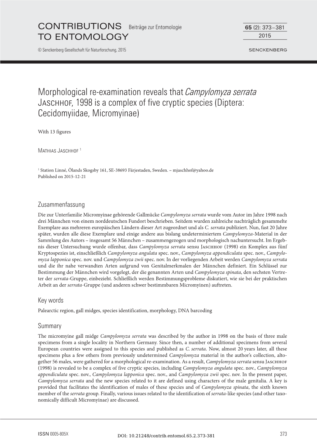 Morphological Re-Examination Reveals That Campylomyza Serrata Jaschhof, 1998 Is a Complex of Five Cryptic Species (Diptera: Cecidomyiidae, Micromyinae)