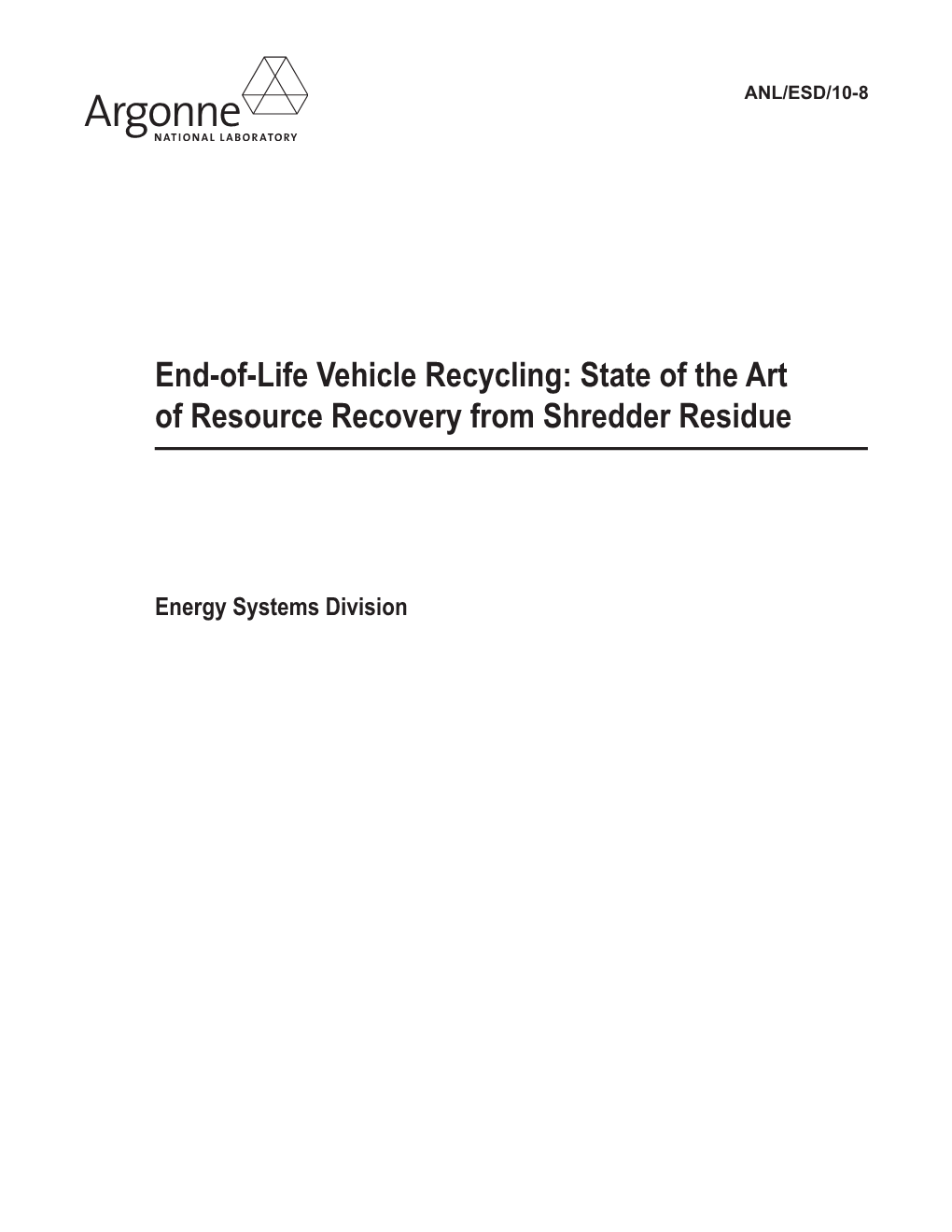 End-Of-Life Vehicle Recycling: State of the Art of Resource Recovery from Shredder Residue
