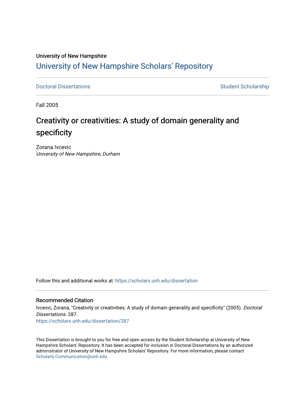 Creativity Or Creativities: a Study of Domain Generality and Specificity