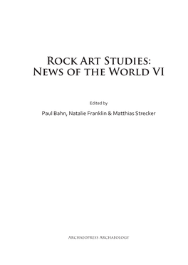 Rock Art Studies: News of the World VI