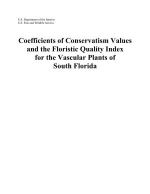 Coefficients of Conservatism Values and the Floristic Quality Index for the Vascular Plants of South Florida