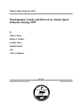 Participation, Catch, and Harvest in Alaska Sport Fisheries During 1999