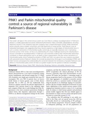 PINK1 and Parkin Mitochondrial Quality Control: a Source of Regional Vulnerability in Parkinson’S Disease Preston Ge1,2,3,4,5,6, Valina L